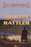 Martin Rattler - R. M. Ballantyne