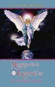 Mesaje de la ingerii tai. Ce vor ingerii tai sa stii (Cartea bestseller) - Prof. Dr. Doreen Virtue