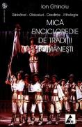 Mica enciclopedie de traditii romanesti - Ion Ghioiu