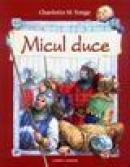 Micul duce - Charlotte M. Yonge