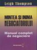 Mintea si inima negociatorului - Leigh Thompson