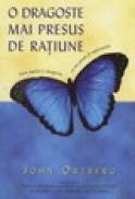 O DRAGOSTE MAI PRESUS DE RATIUNE - John Ortberg