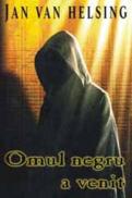 Omul negru a venit - Jan Van Helsing