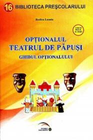 Optionalul - Teatrul de papusi. Ghidul optionalului - Rodica Leonte