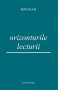 Orizonturile lecturii - Ion Vlad