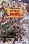 Ostasii nostri - Vasile Alecsandri