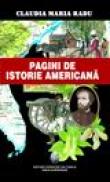 Pagini de istorie americana - Claudia Maria Radu