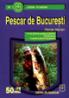 Pescar de Bucuresti - Florian Marian