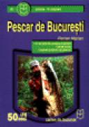 Pescar de Bucuresti - Florian Marian