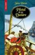 Pilotul de pe Dunare - Jules Verne