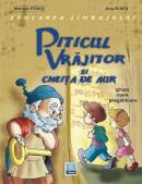 Piticul vrajitor si cheita de aur (grupa mare pregatitoare) - Marcela Penes