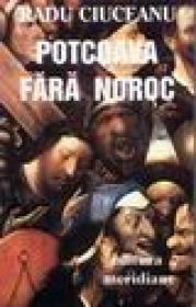 Potcoava fara noroc - Radu Ciuceanu