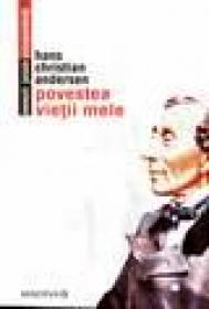 Povestea vietii mele - Andersen Hans Christian