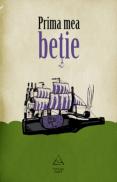 Prima mea betie - Gabriel H. Decuble (coord.)