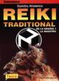 Reiki traditional de la gradul I la maestru - Dumitru Hristenco