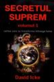 Secretul suprem volumul 1 - David Icke