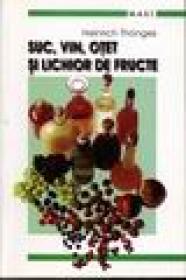 Suc, vin, otet si lichior de fructe - Heinrich Thonger