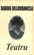 Teatru - Barbu Delavrancea