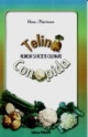 Telina si conopida - Remedii si retete culinare - Elena Marinescu