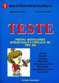 Teste pentru dezvoltarea intelectuala a copilului de trei ani - Margareta Gifei, Eugenia Rotaru