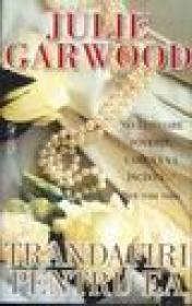 Trandafiri pentru ea - Julie Garwood
