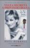 Viata secreta a printesei Diana - Paul Burrell