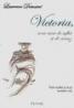 Victoria sora mea de suflet si de necaz - Laurence Demaire