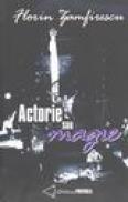 Actorie sau magie - Florin Zamfirescu