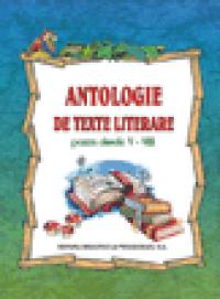 Antologie de texte literare pentru clasele V-VIII - compilatie