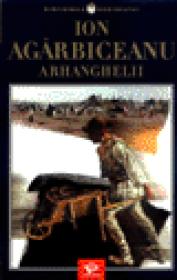 Arhanghelii - Ion Agarbiceanu