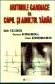 Aritmiile cardiace la copil si adultul tanar - R. Ciudin, C. Ginghina