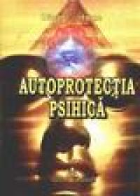 Autoprotectia psihica - Dion Fortune