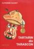 Aventurile miraculoase ale lui Tartarin din Tarascon - Alphonse Daudet