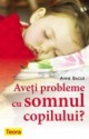 Aveti probleme cu somnul copilului? - Anne Bacus