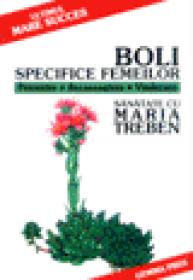 Boli specifice femeilor - Maria Treben