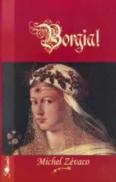Borgia - Michel Zevaco