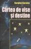 Cartea de vise si destine - Serghei Karatov