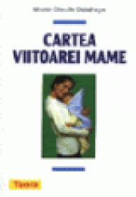 Cartea viitoarei mame - Anne Bacus