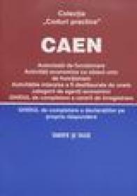 Clasificarea activitatilor din economia nationala. CAEN 2006 - 