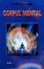 Corpul mental - A. E. Powell