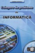 Culegere de probleme de INFORMATICA -