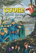 Cuore inima de copil ( Cartonat ) - Edmondo De Amicis
