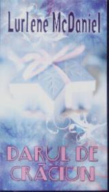 Darul de Craciun - Lurene Mcdaniel