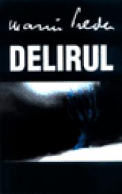 Delirul - Marin Preda