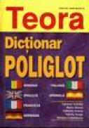Dictionar Poliglot - Carmen Nedelcu, Maria Iliescu, Gabriela Scurtu, Valeria Neagu, Adriana Costachescu