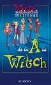 Dictionar de la A la WITCH - 