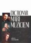 Dictionar mari muzicieni - -