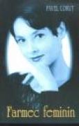 Farmec feminin - Pavel Corut
