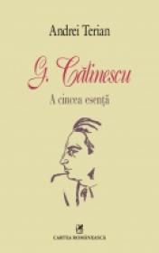 G.Calinescu. A cincea esenta - Andrei Terian