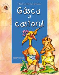 Gasca si castorul  - Dupa o poveste populara